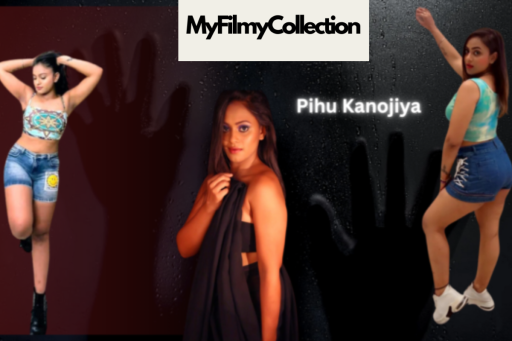 Pihu Kanojiya Web Series list, Age, Photo, Net worth